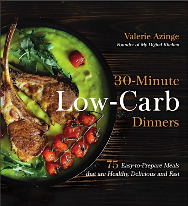 Valerie Azinge: 30 Minute Low-Crb Dinners Cookbook