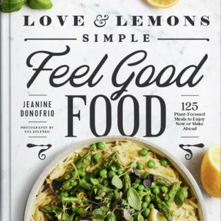 Love and Lemons: Simple Feel Good Food