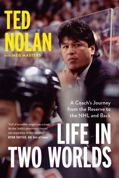 Life in Two Worlds: A Coach's Journey from the Reserve to the NHL and Back Cover Art