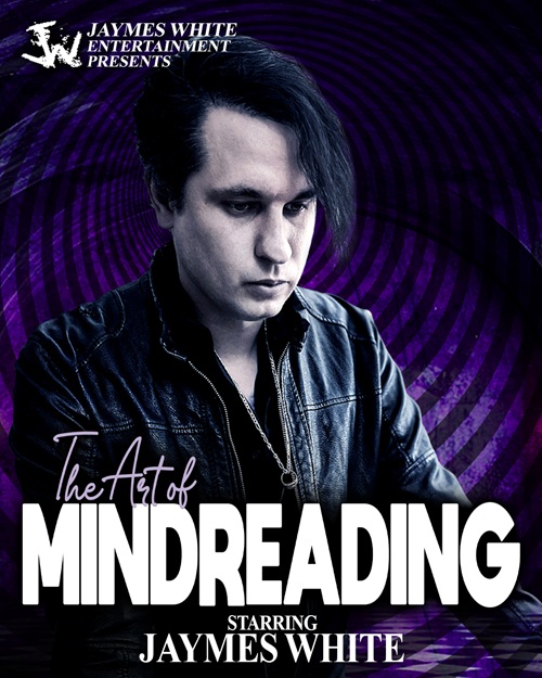 The Art of Mindreading: Show poster featuring Jaymes White